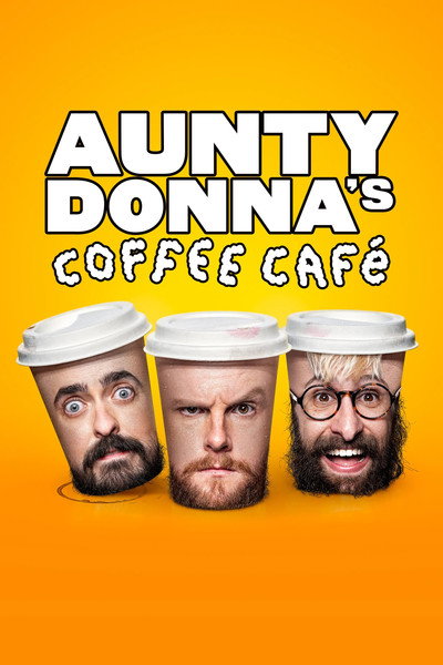 Póster de Aunty Donna's Coffee Café