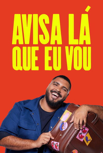 Póster de Avisa Lá que Eu vou
