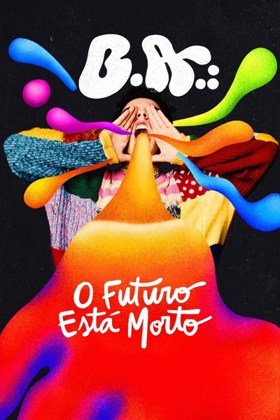 Póster de B.A: O Futuro Está Morto (Serie de TV)