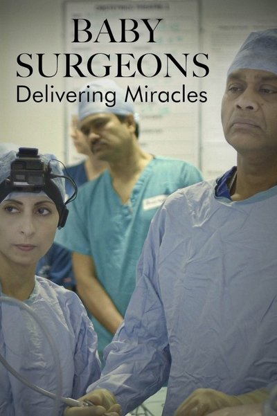 Póster de Baby Surgeons: Delivering Miracles