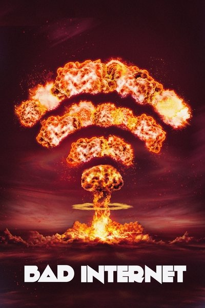 Póster de Bad Internet