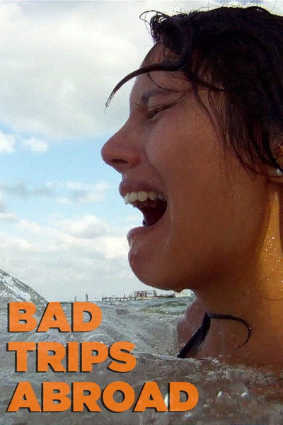 Póster de Bad Trips Abroad