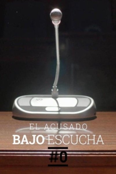 Póster de Bajo escucha. El acusado