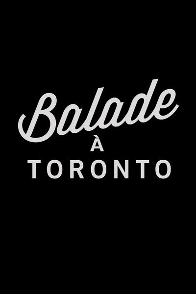 Póster de Balade à Toronto