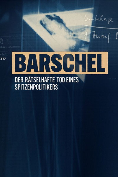 Póster de Barschel - Der rätselhafte Tod eines Spitzenpolitikers
