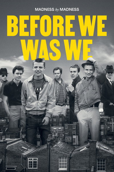 Póster de Before We Was We: Madness by Madness
