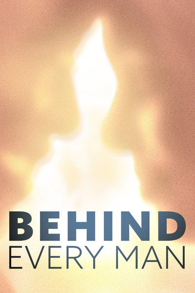Póster de Behind Every Man
