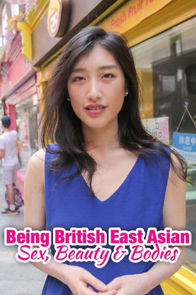 Póster de Being British East Asian: Sex, Beauty & Bodies