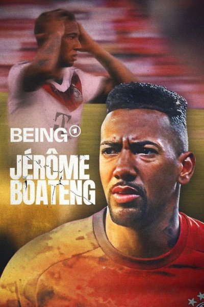 Póster de Being Jérôme Boateng