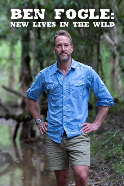 Póster de Ben Fogle: New Lives in the Wild