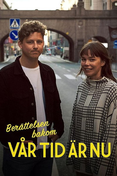 Póster de Berättelsen bakom Vår tid är nu