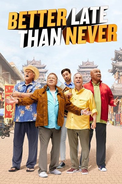 Póster de Better Late Than Never