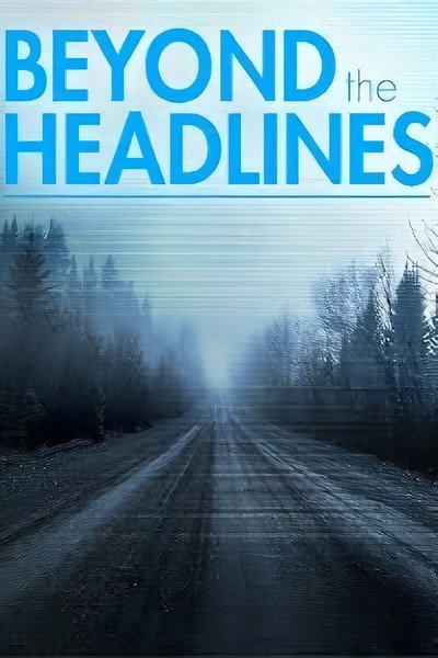 Póster de Beyond the Headlines