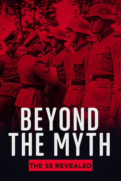 Póster de Beyond the Myth: The SS Unveiled