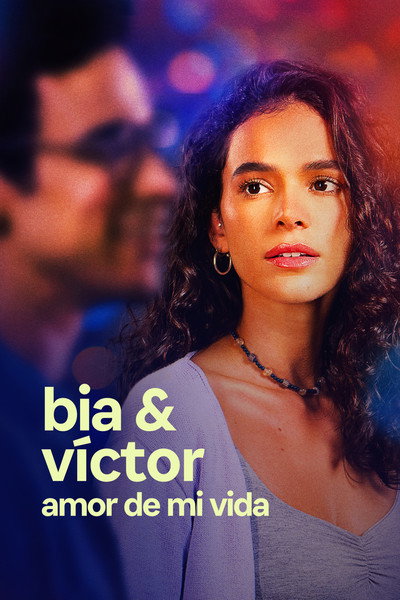 Póster de Bia & Víctor: Amor de mi vida