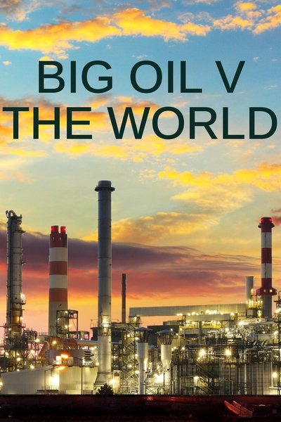 Póster de Big Oil vs the World