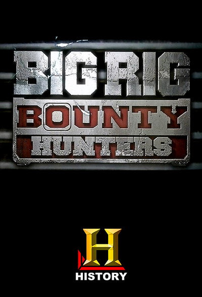 Póster de Big Rig Bounty Hunters
