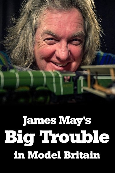 Póster de Big Trouble in Model Britain