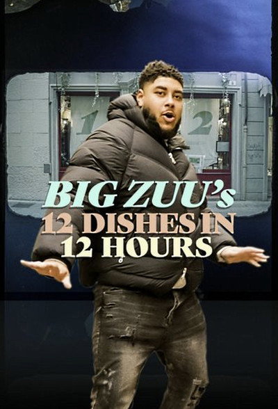 Póster de Big Zuu's 12 Dishes in 12 Hours