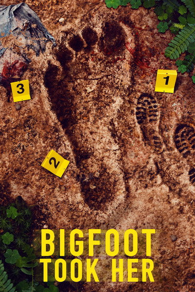 Póster de Bigfoot Took Her