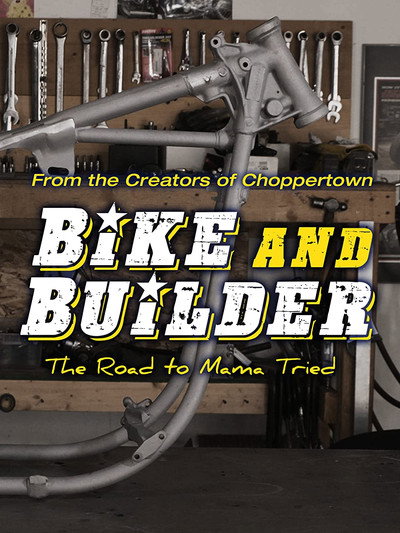 Póster de Bike & Builder: The Road to Mama Tried