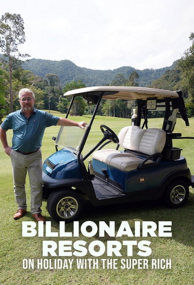 Póster de Billionaire Resorts: On Holiday with the Super Rich