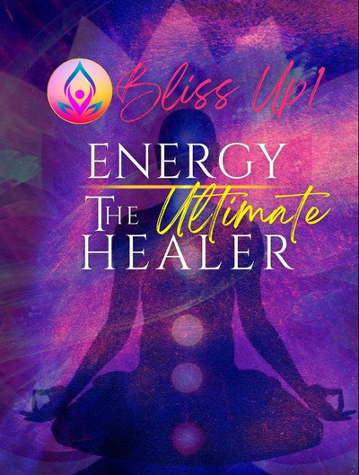 Póster de Bliss Up - Exploring the Ultimate Energy Healer