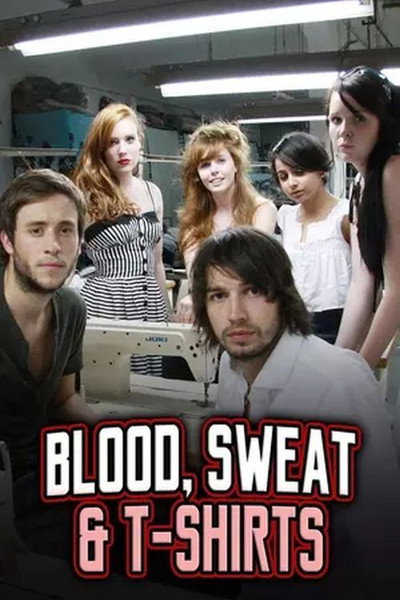 Póster de Blood, Sweat & T-Shirts