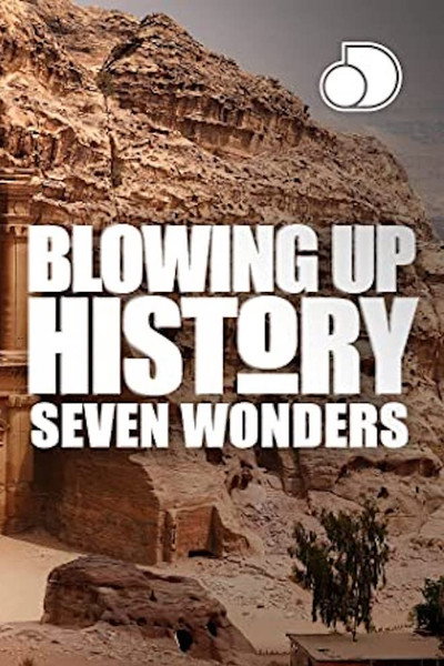 Póster de Blowing Up History: Seven Wonders