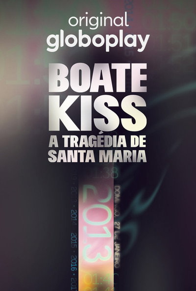 Póster de Boate Kiss: A Tragédia de Santa Maria