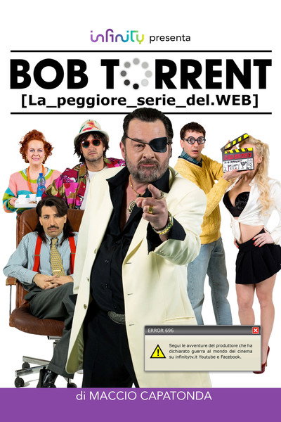Póster de Bob Torrent: La peggior serie del web
