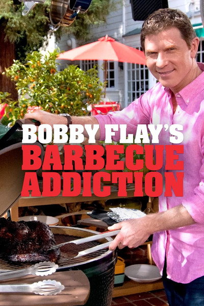 Póster de Bobby Flay's Barbecue Addiction