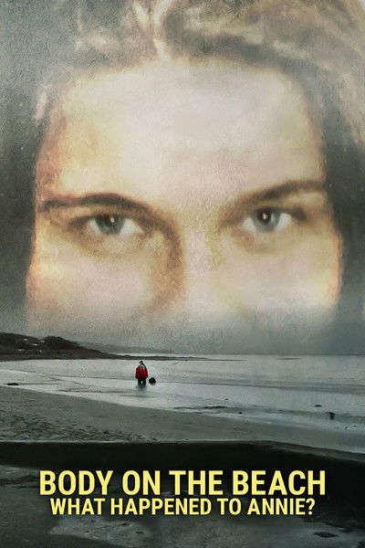 Póster de Body on the Beach: What Happened to Annie?