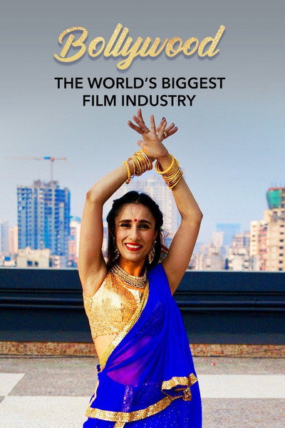 Póster de Bollywood: The World's Biggest Film Industry