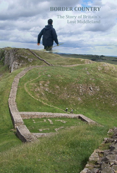 Póster de Border Country: The Story of Britain's Lost Middleland