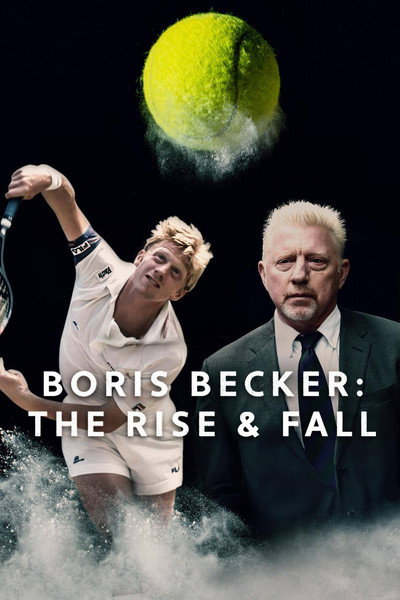 Póster de Boris Becker: The Rise and Fall