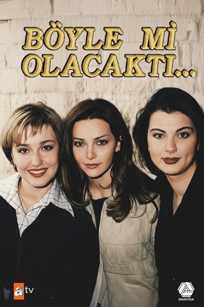 Póster de Böyle mi olacakti