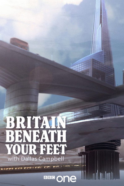 Póster de Britain Beneath Your Feet