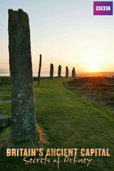 Póster de Britain's Ancient Capital: Secrets of Orkney