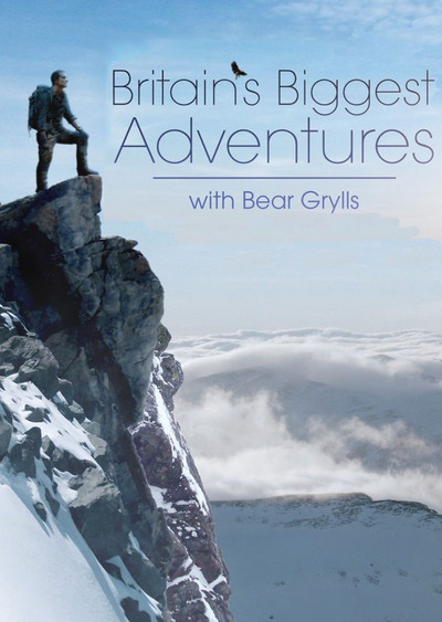 Póster de Britains Biggest Adventures with Bear Grylls