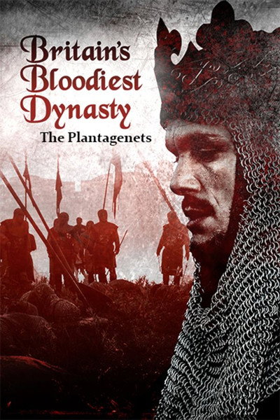 Póster de Britain's Bloodiest Dynasty: The Plantagenets