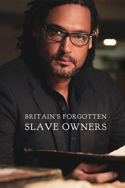 Póster de Britain's Forgotten Slave Owners