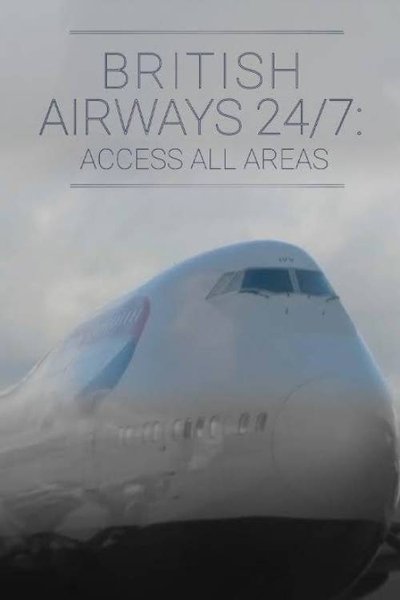 Póster de British Airways 24/7: Access All Areas