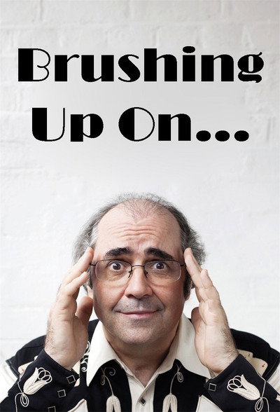 Póster de Brushing Up on...
