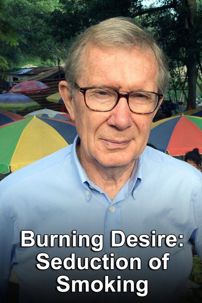 Póster de Burning Desire: The Seduction of Smoking