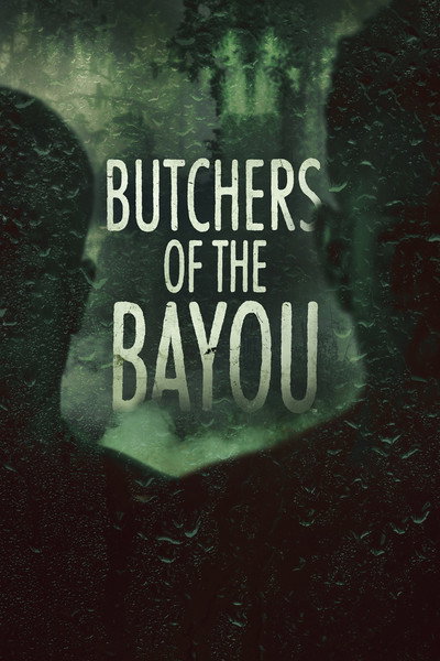 Póster de Butchers of the Bayou
