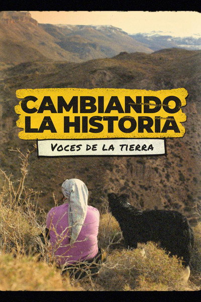Póster de Cambiando la historia: voces de la tierra
