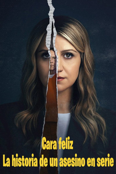 Póster de Cara feliz: La historia de un asesino en serie