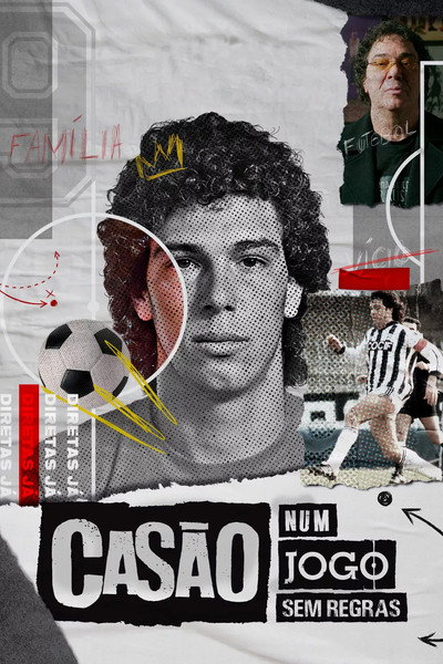 Póster de Casão, Num Jogo Sem Regras
