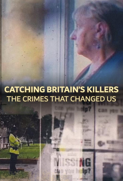 Póster de Catching Britain's Killers: The Crimes That Changed Us